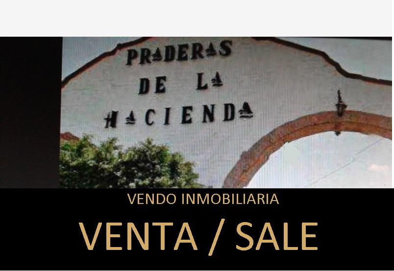 SE VENDE TERRENO EN PRADERAS DE LA HACIENDAen